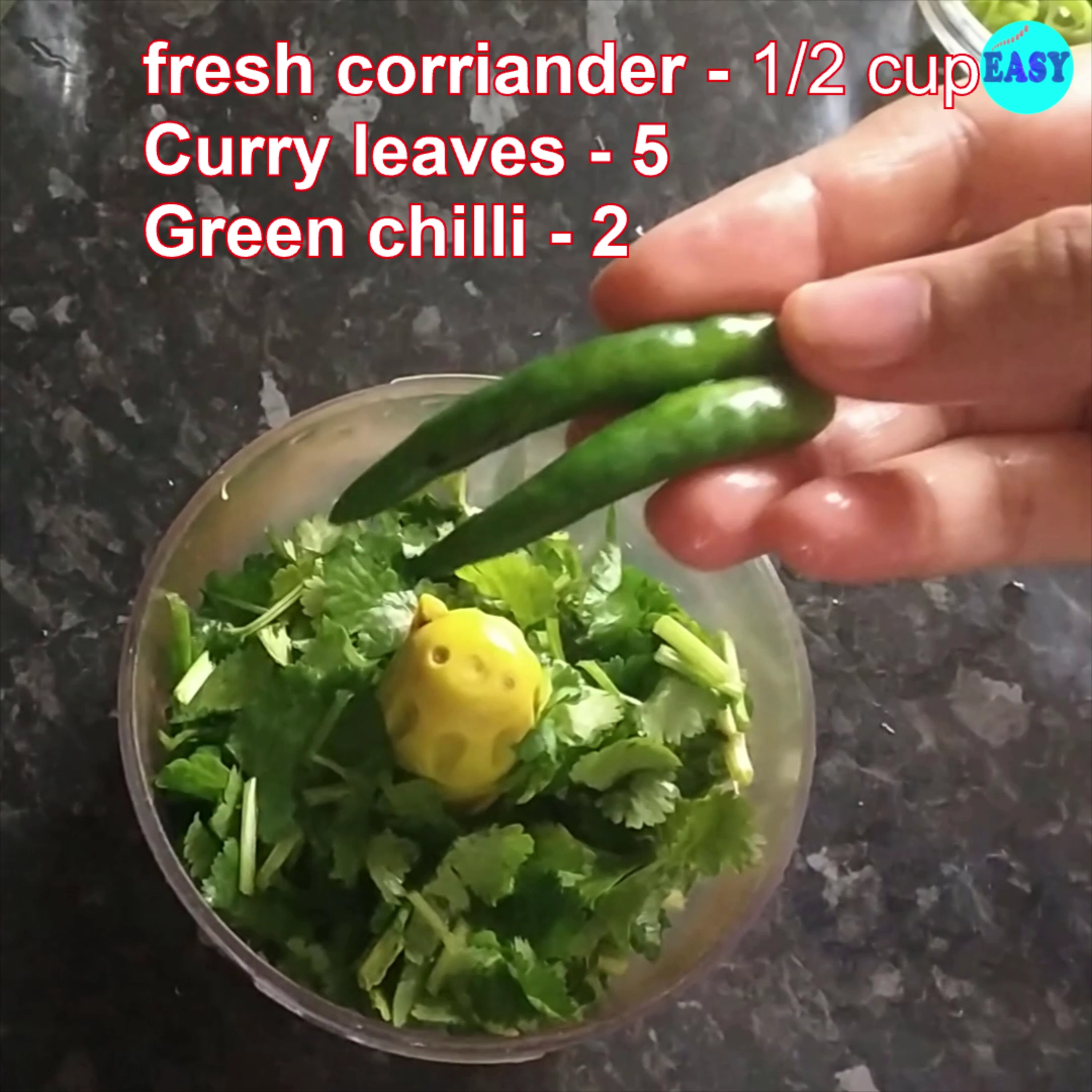 Step 2 - In a Blender add coriander leaves, curry leaves, green chilli.